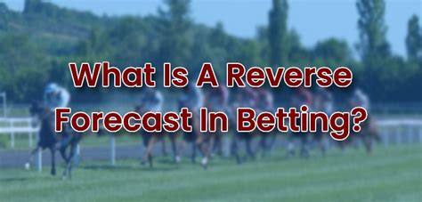 reverse forecast bet